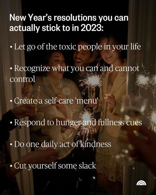 new year's resolution you can actually stick to in 203 let go of the role people in your life recognize what you can and cannot control