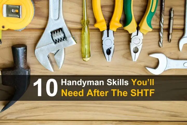 there are many tools on the table with words above them that read 10 handyman skills you'll need after the shtf