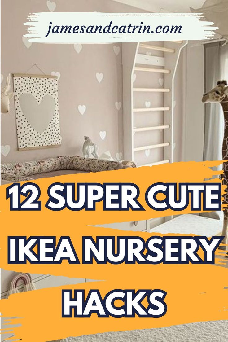 two giraffes standing next to each other with text overlay that reads, 12 super cute ikea nursery hacks