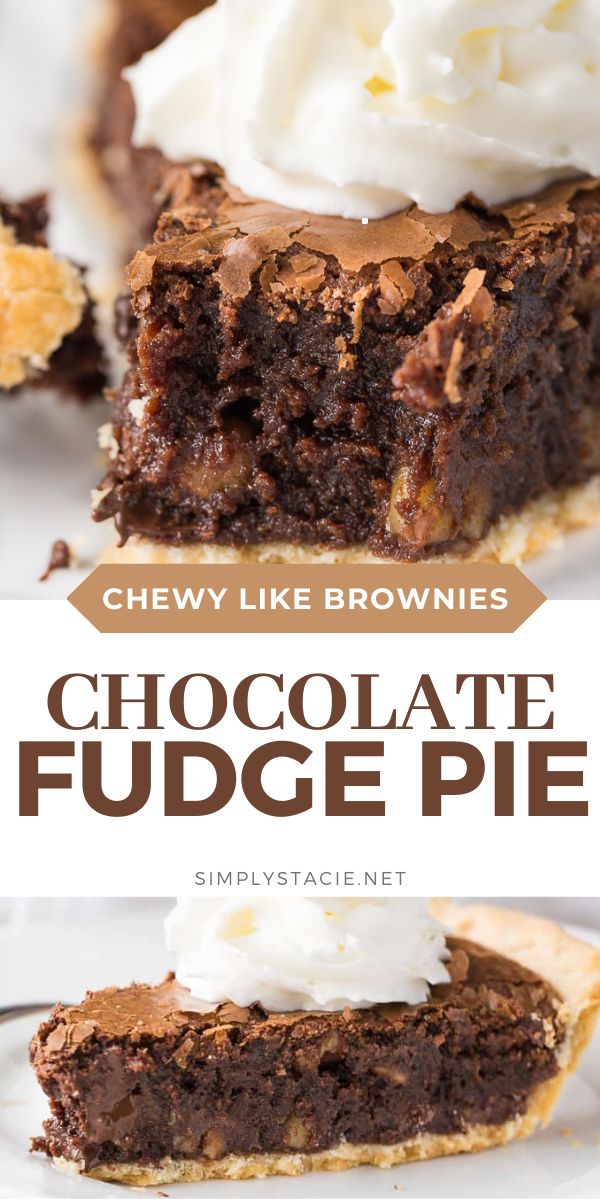 chocolate fudge pie with whipped cream on top and the words chew like brownies above it