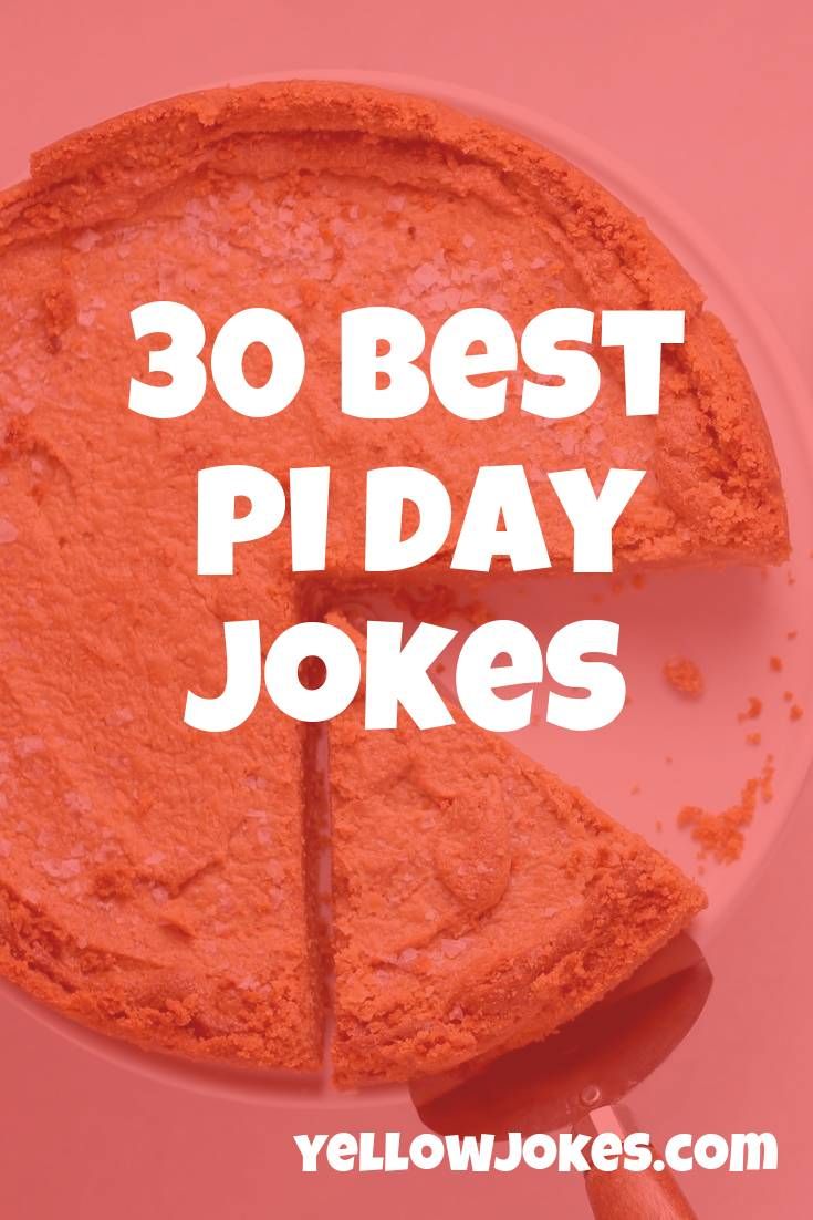 a piece of pie with the words 30 best pi day jokes on it and an orange background