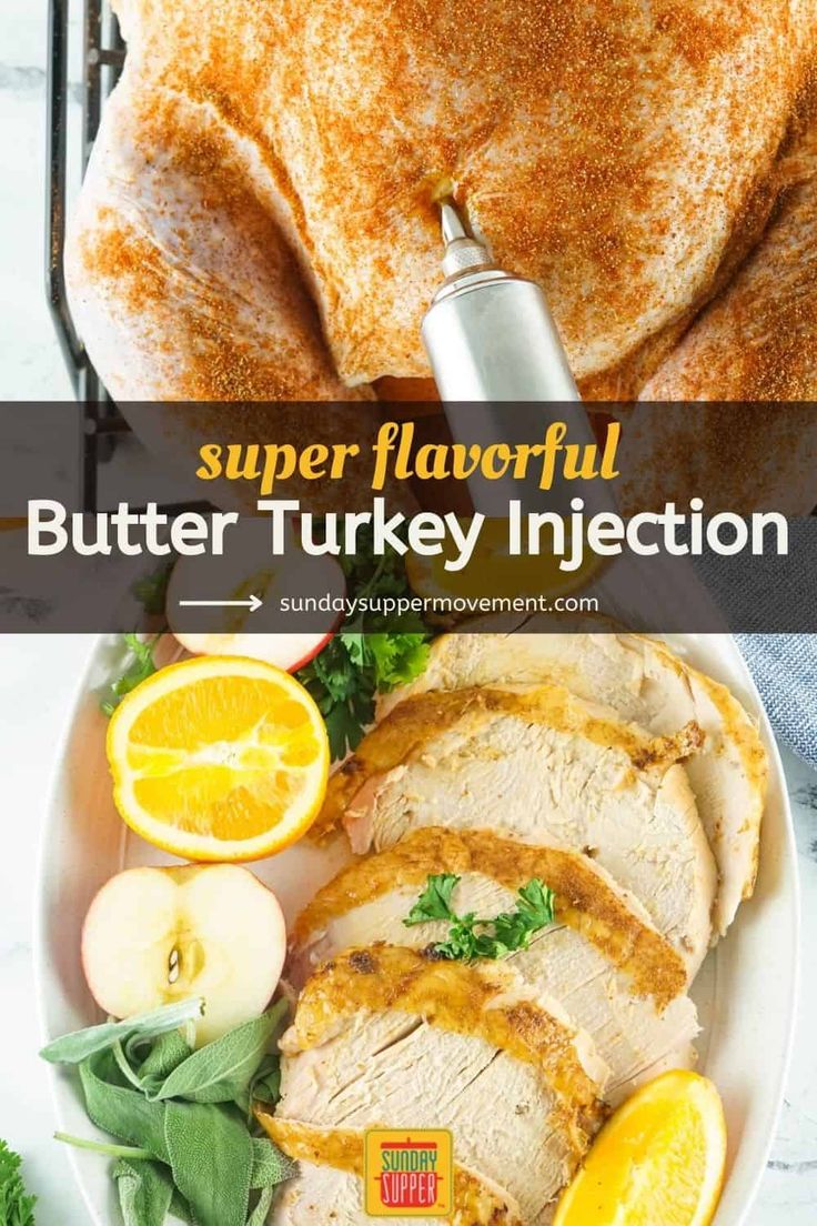 a turkey with orange slices on it, and the words super flavor butter turkey injection