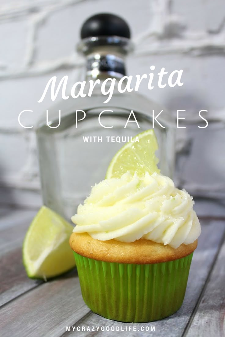 margarita cupcakes with tequila frosting and lime zest are the perfect dessert