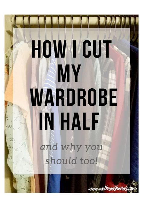 the words how i cut my wardrobe in half and why you should't too