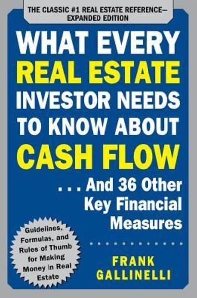 the book cover for what every real estate investment needs to know about cash flow