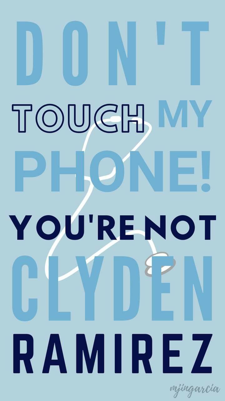 the words don't touch my phone you're not glyden ramirez