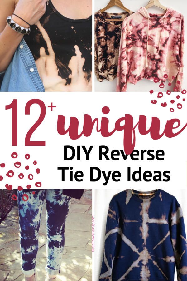 tie dye clothing collage with text overlay that reads, 12 unique diy reverse tie dye ideas