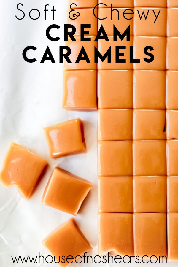 some pieces of orange cream caramels sitting on top of a white surface with the words, soft & chewy cream caramels