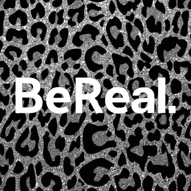 the words be real written on a black and white leopard print background with silver glitter