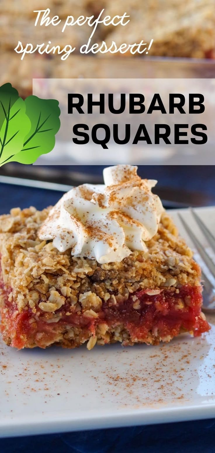 rhubarb squares with whipped cream on top and the words, the perfect spring dessert