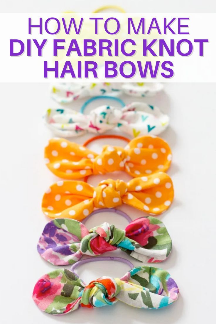 how to make diy fabric knot hair bows with pictures on it and text overlay that reads, how to make diy fabric knot hair bows