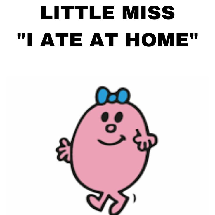 a pink cartoon character with the words little miss i ate at home