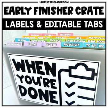 there is a sign that says, early finisher crate labels and editable tabs