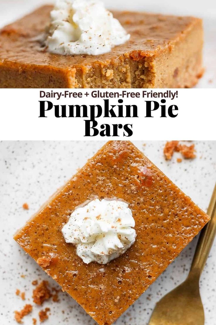 pumpkin pie bars with whipped cream on top and the words dairy - free gluent - free friendly pumpkin pie bars