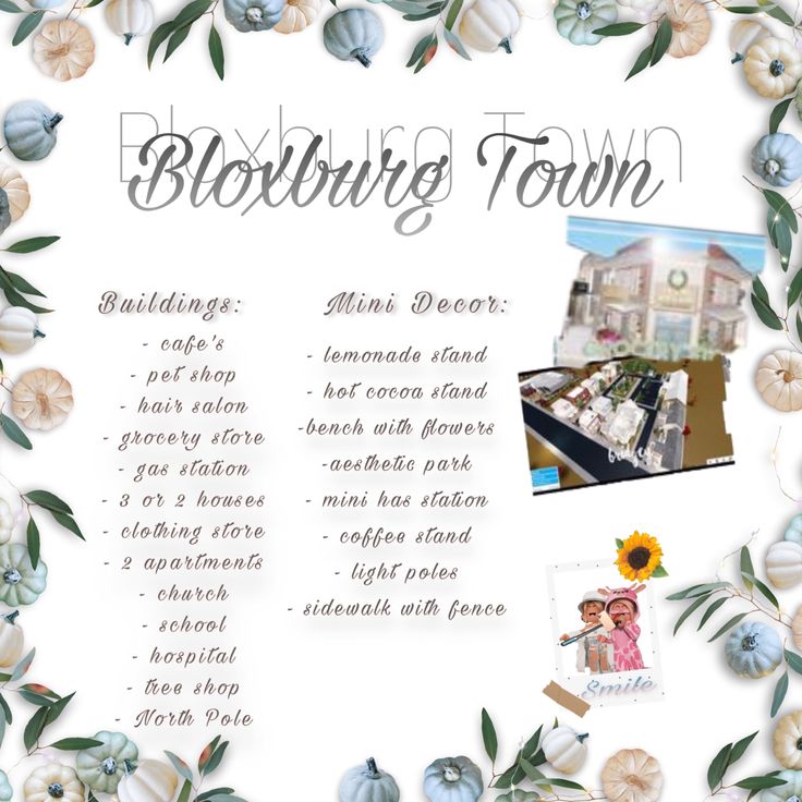 an advertisement with flowers and photos on it for the bloxburg's town