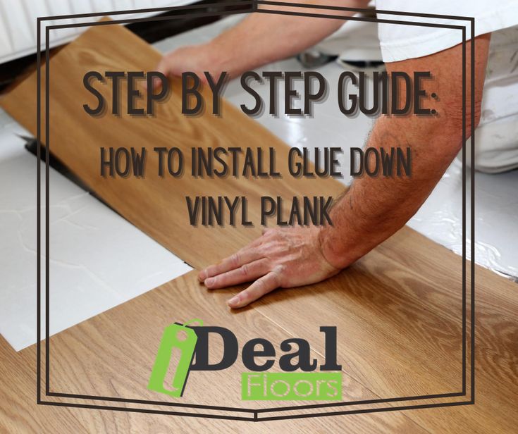 a person laying down vinyl planks with the words, step by step guide how to install