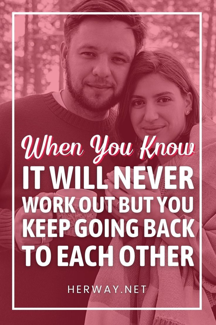 a man and woman standing next to each other with the words when you know it will never work out but you keep going back to each other