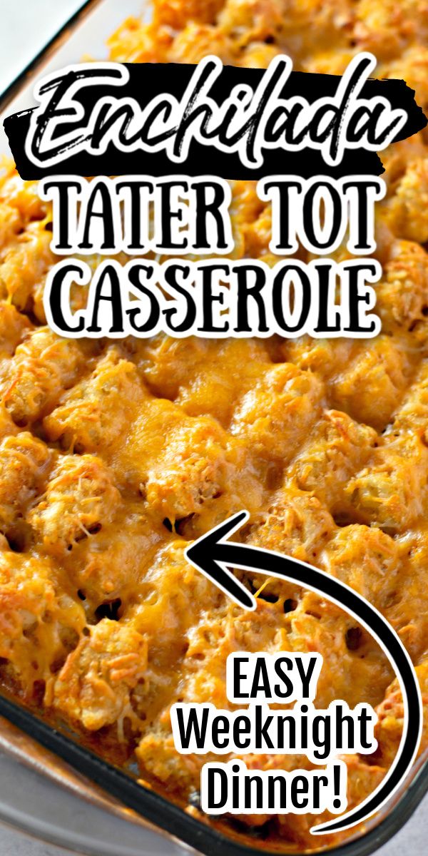 a casserole dish with tater tot in it and the words easy weeknight dinner