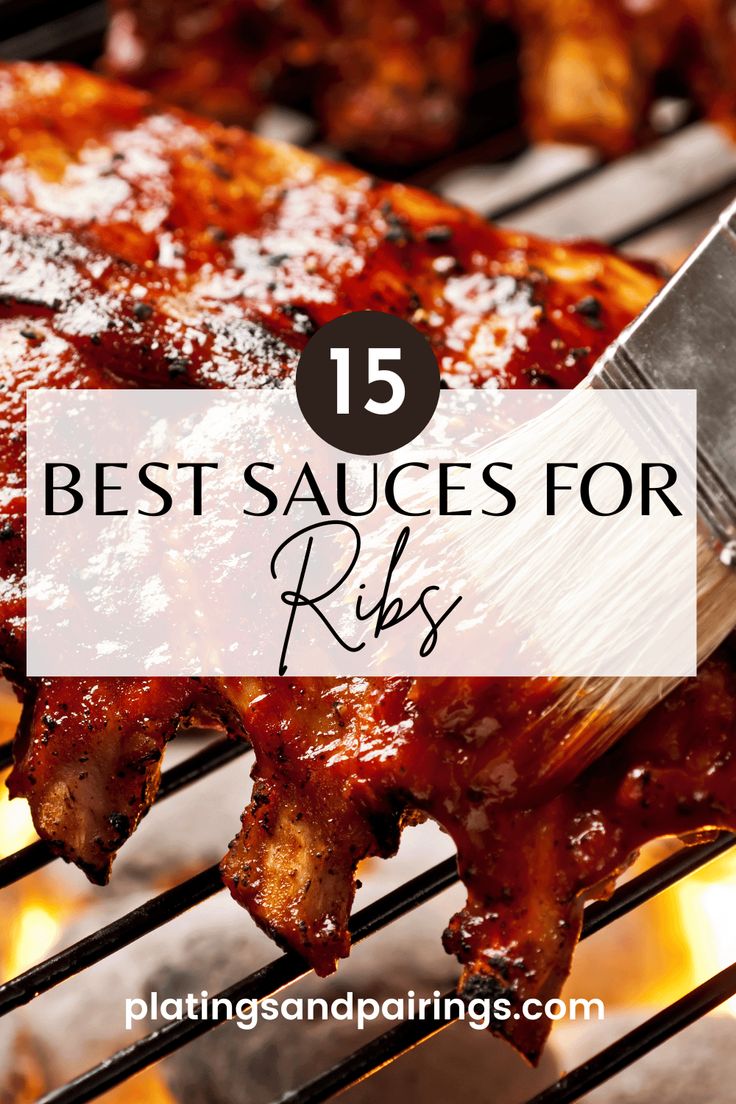 bbq ribs on the grill with text overlay that reads 15 best sauces for ribs