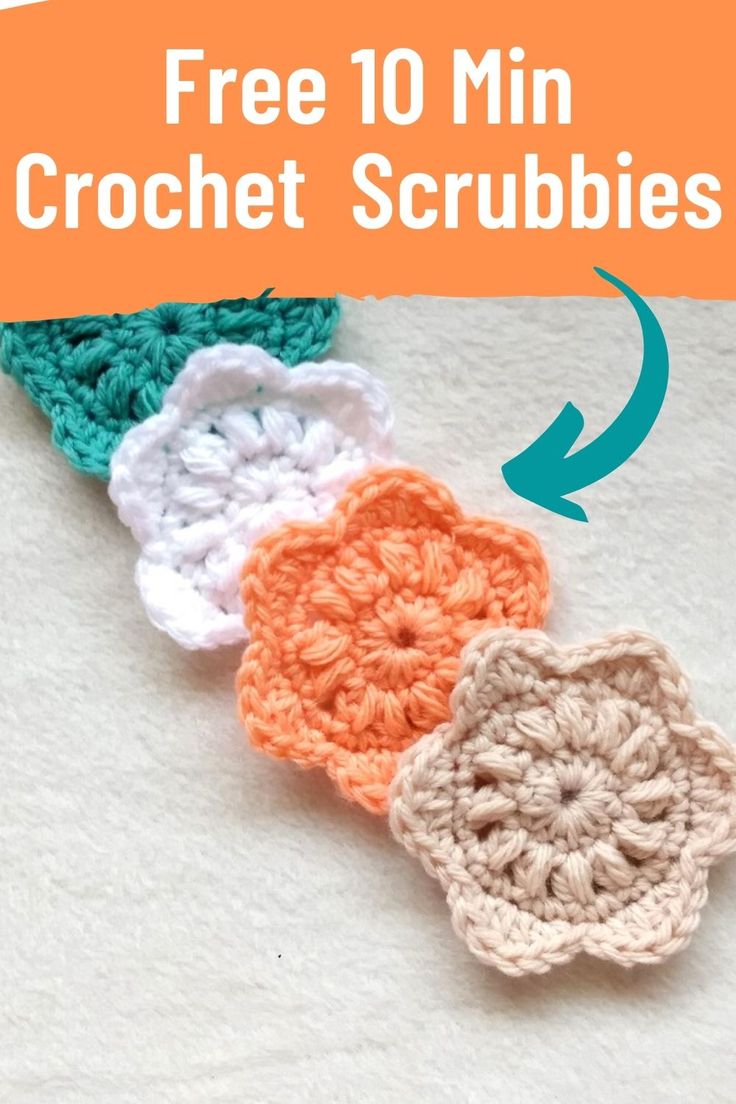 three crochet scrubbies with the text free 10 min crochet scrubbles