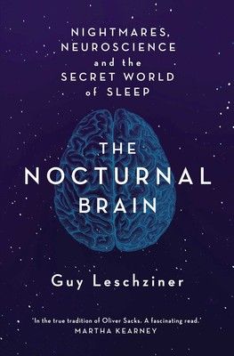 the book cover for the nocturnal brain by guy leschlinerr