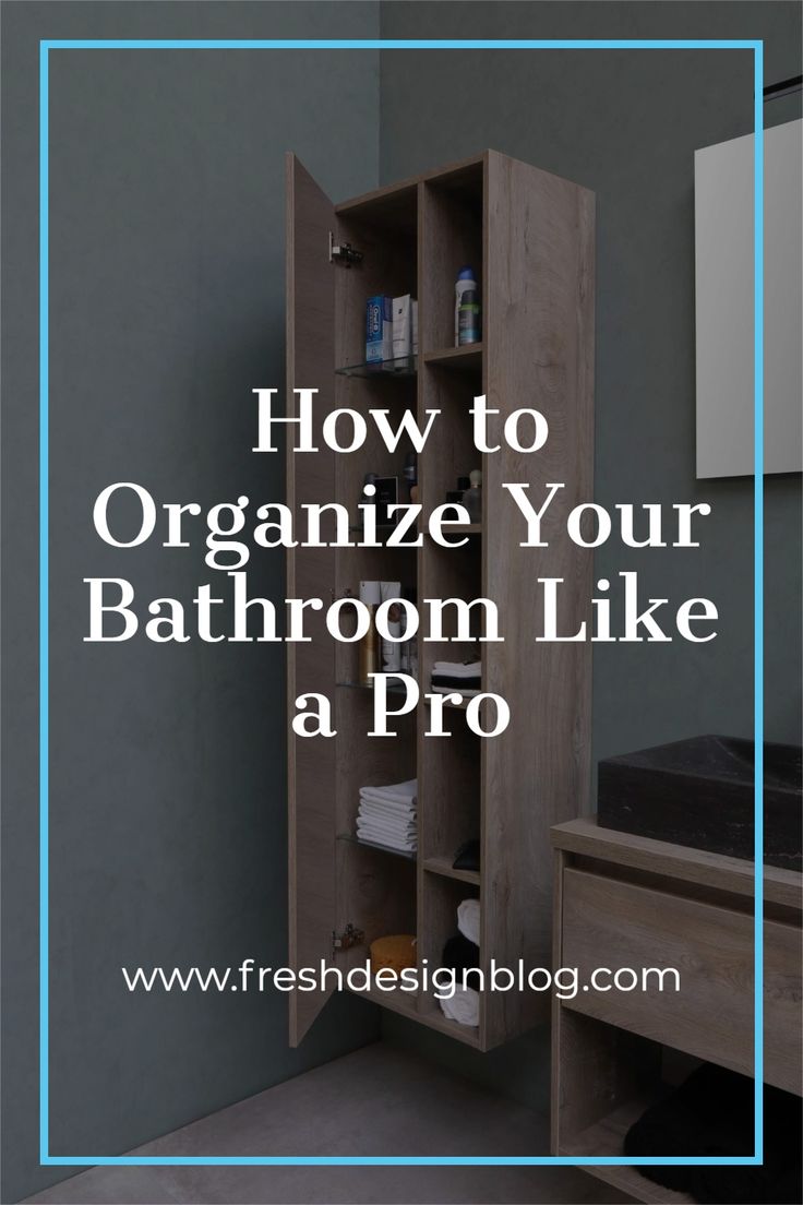 a bathroom cabinet with the words how to organize your bathroom like a pro