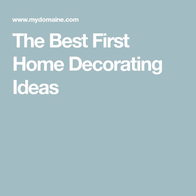 the best first home decor ideas