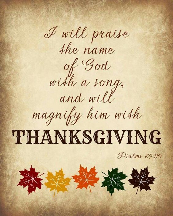 a thanksgiving card with the words, i will praise the name of god and a song