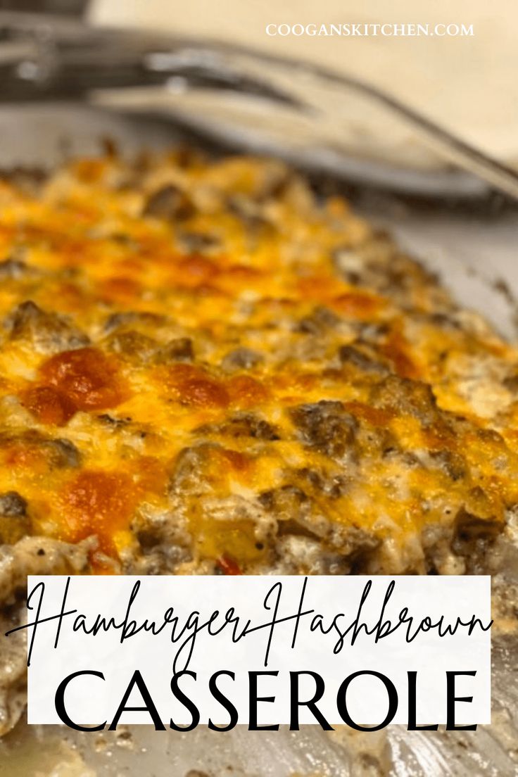 a casserole with cheese and meat on it is shown in front of the words, hamburger hashbrown casserole