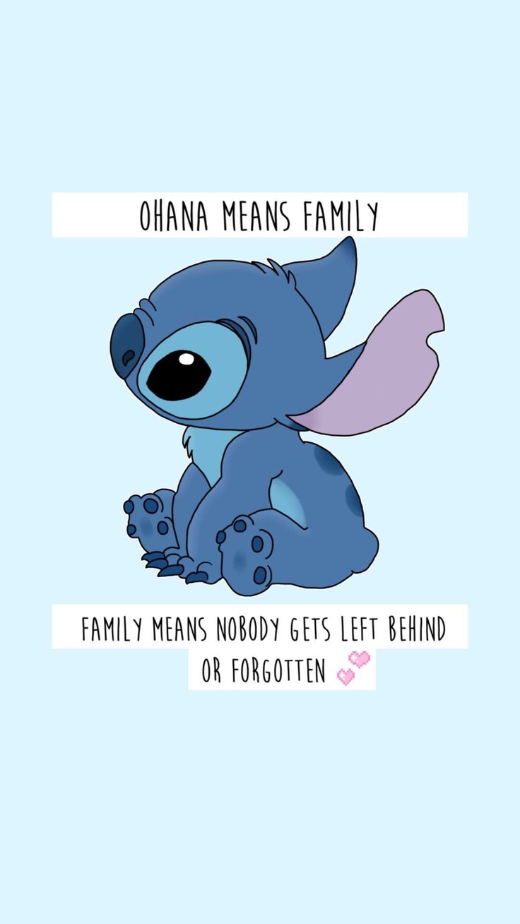 an image of a cartoon character with the caption ohana means family, family means nobody gets left behind or forgotten