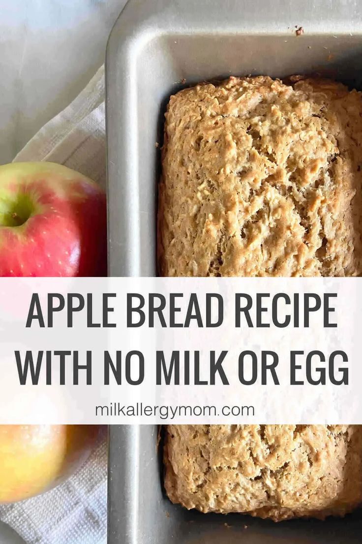 an apple bread recipe with no milk or egg in a pan next to an apple