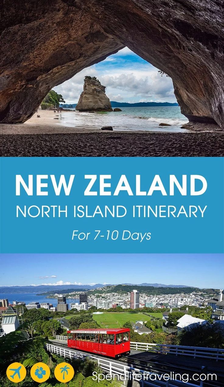 the new zealand north island itinerary for 7 - 10 days with text overlay