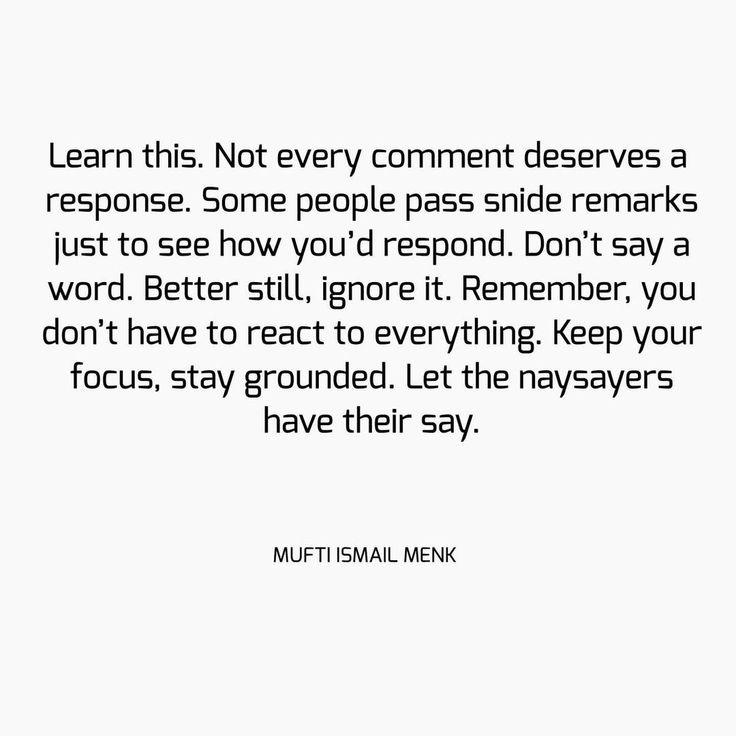 a quote that reads learn this not every comment deserves a response some people pass side marks just to see how you'd respond