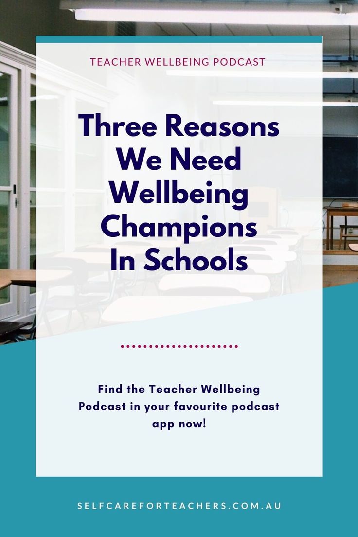 a classroom with the words three reasons we need well being champions in schools on it