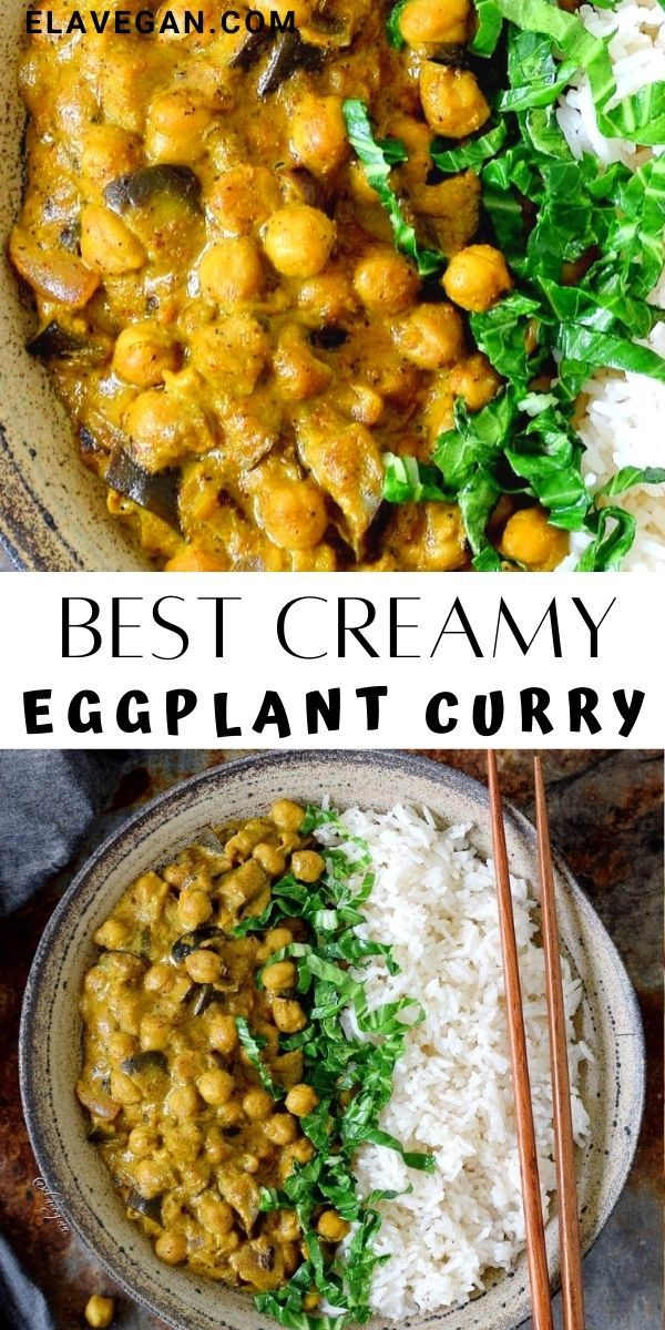 the best creamy eggplant curry recipe is made with chickpeas and rice