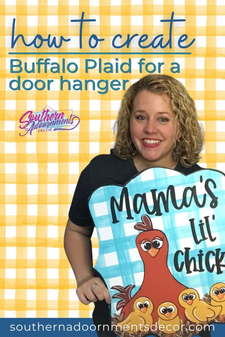 a woman holding a sign that says how to create buffalo plaid for a door hanger