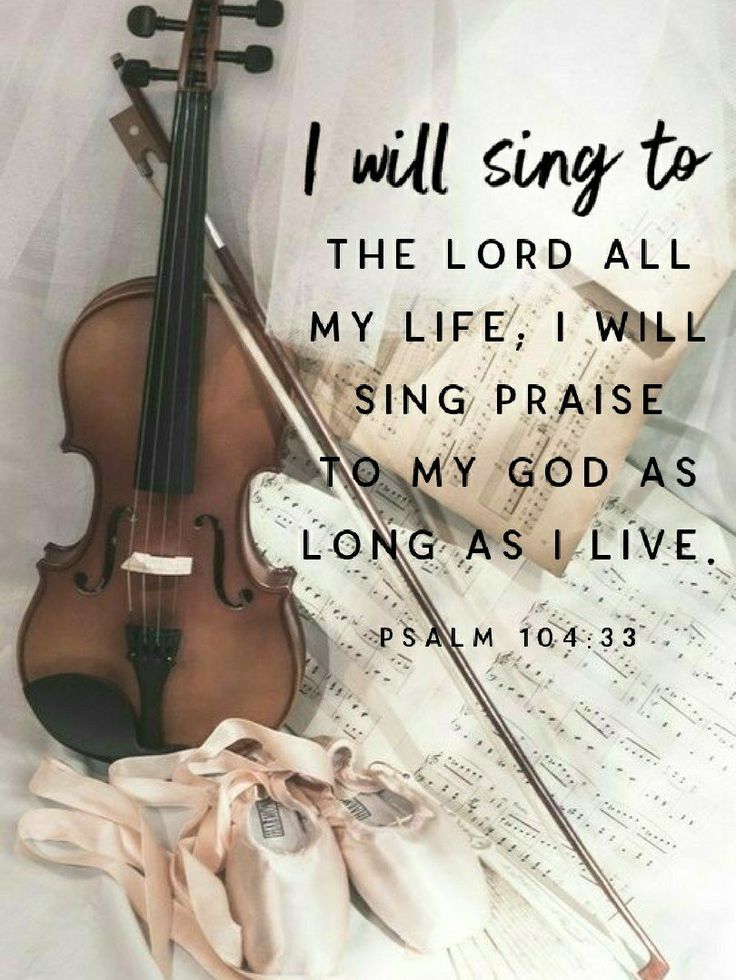 a violin and some sheet music with the words i will sing to the lord all my life, i will sing praise to my god as long as i live