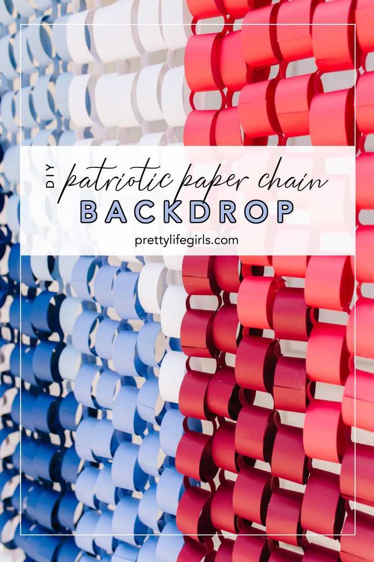 the back drop wall with text overlay that reads 5 patriotic paper chain backdrop