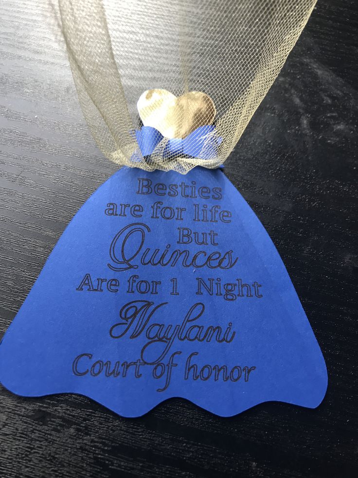 a piece of blue paper that says besties are for life and quinces are for night