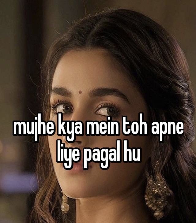 a woman with long hair and earrings looking at the camera, text reads mujhe ky mein toh appe if