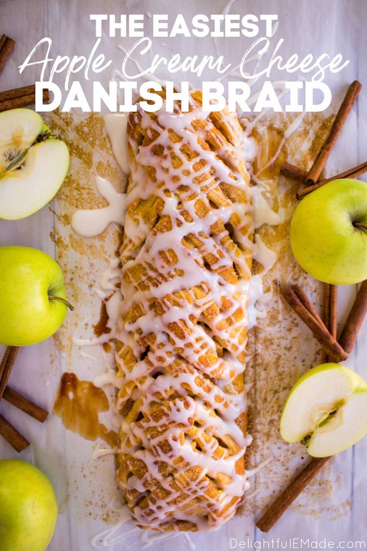 an apple cream cheese danish braid with apples and cinnamon sticks