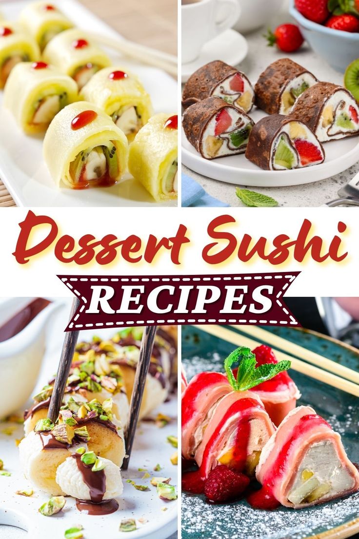 the dessert sushi recipes are ready to be eaten