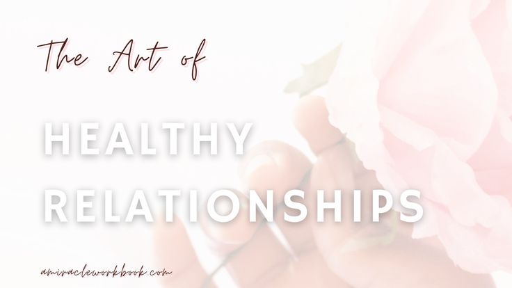 Confidence and Healthy Relationships in Love and Career