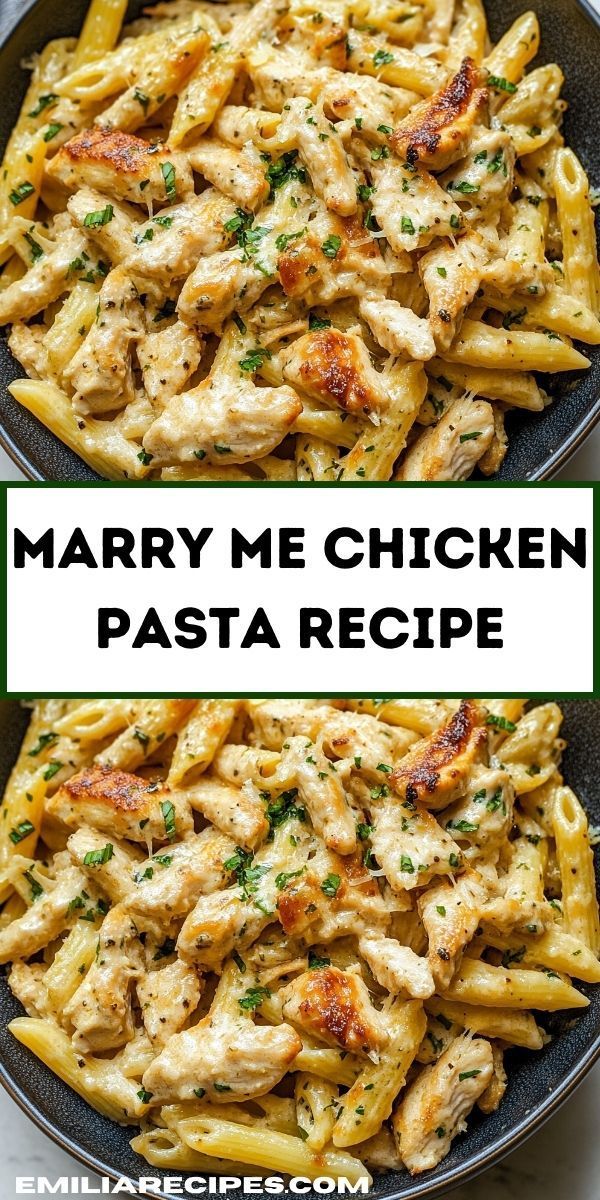 chicken pasta in a skillet with parsley on top and the words marry me chicken pasta