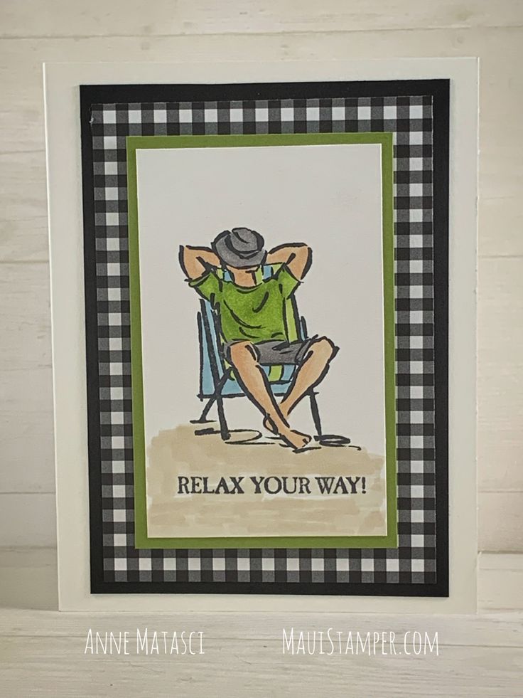 a handmade card with a man sitting in a chair and the words relax your way written on it