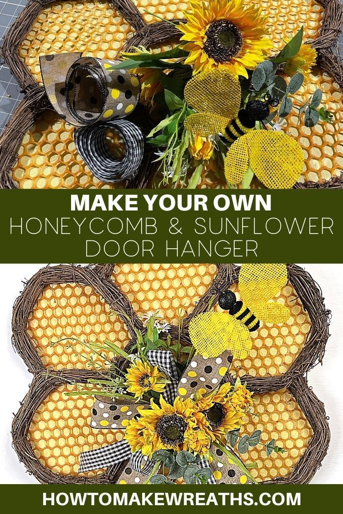 a sunflower and bee door hanger made out of wicker with text overlay that says make your own honeycomb & sunflower door hanger