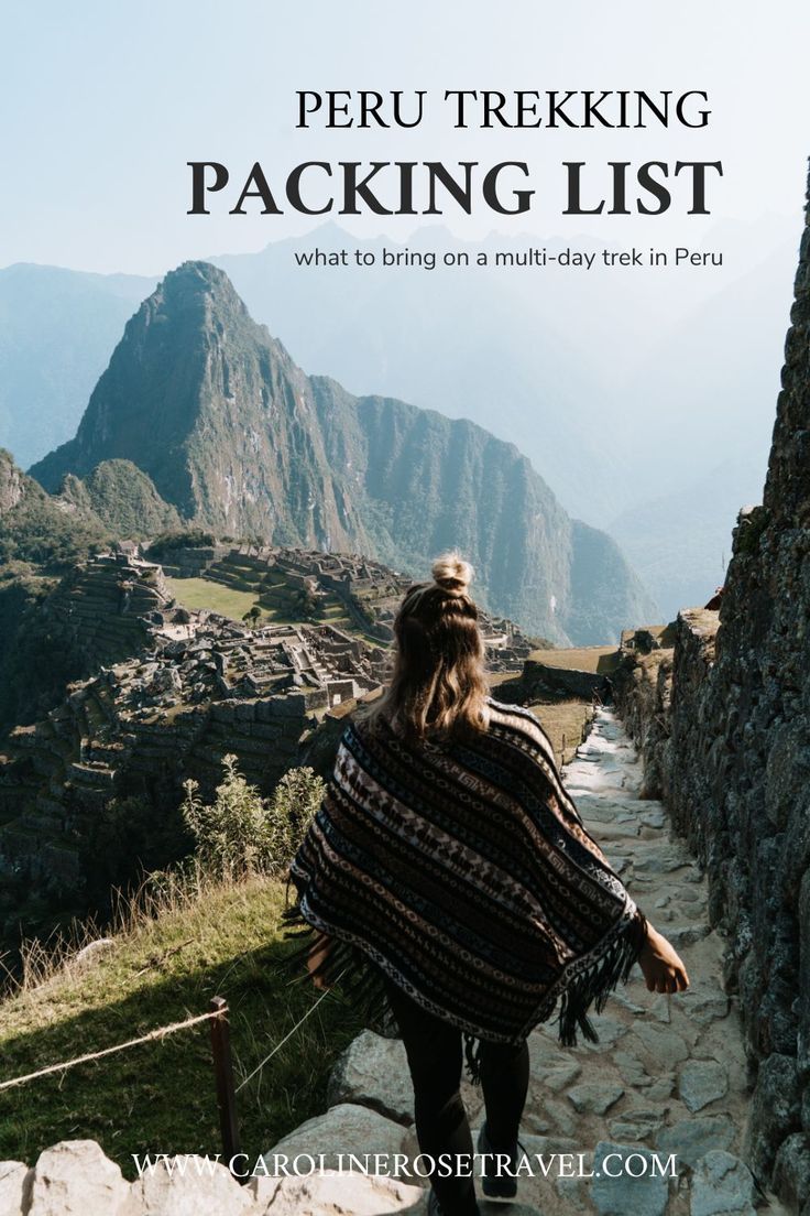 a woman walking up the side of a mountain with text overlay that reads peru trekking packing list what to bring on a multi - day trip in peru