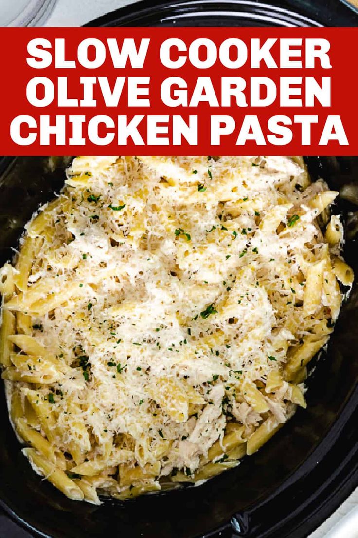 slow cooker olive garden chicken pasta in a crock pot with text overlay