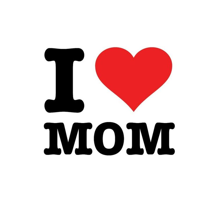 the word i love mom is written in black on a white background with a red heart