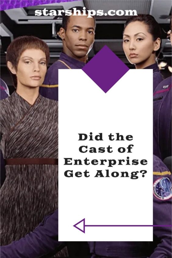 the cast of star trek is shown in this promotional ad for their upcoming movie, did the cast of enterprise get along?